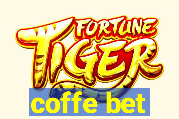 coffe bet